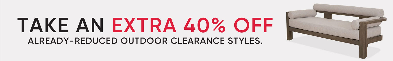 Take an extra 40% off Outdoor Clearance